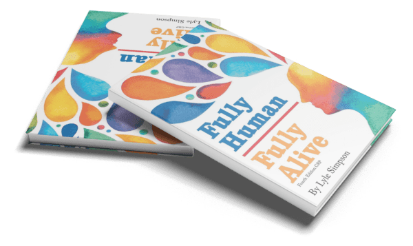 Fully Human/ Fully Alive: Fourth Edition SOB